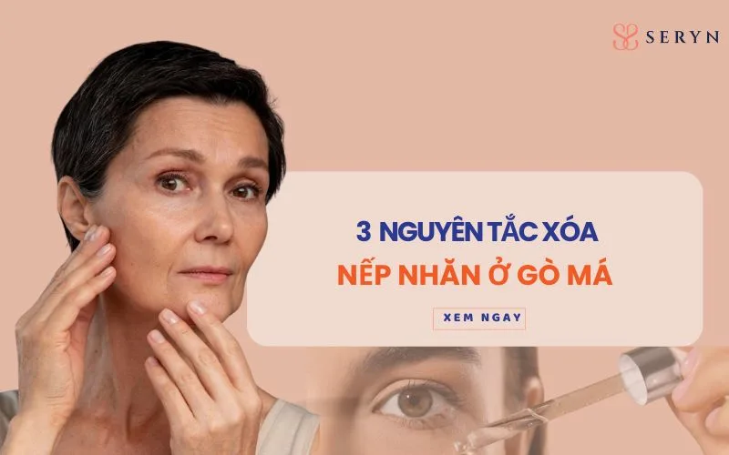 3 Nguyên tắc xóa nếp nhăn ở gò má tự nhiên, không đơ cứng