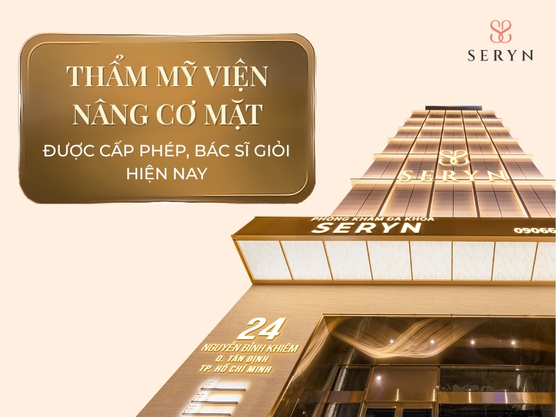 Thẩm mỹ viện nâng cơ mặt được cấp phép, bác sĩ giỏi hiện nay