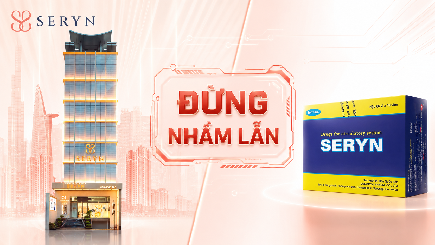 Sự khác biệt phòng khám Seryn và thuốc Seryn 4